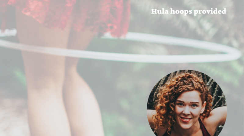 Picture of a hula hooper from the waist down. Text overlaid with cost ($10 pp), location, and time.