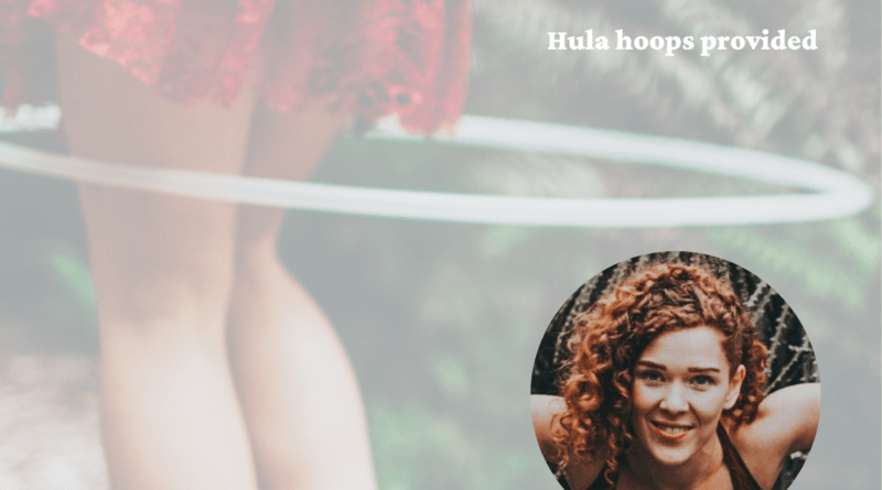 Picture of a hula hooper from the waist down. Text overlaid with cost ($10 pp), location, and time.